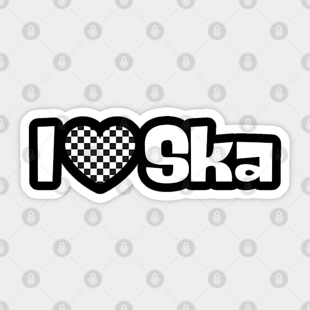 I Love Ska Sticker by Timeless Chaos